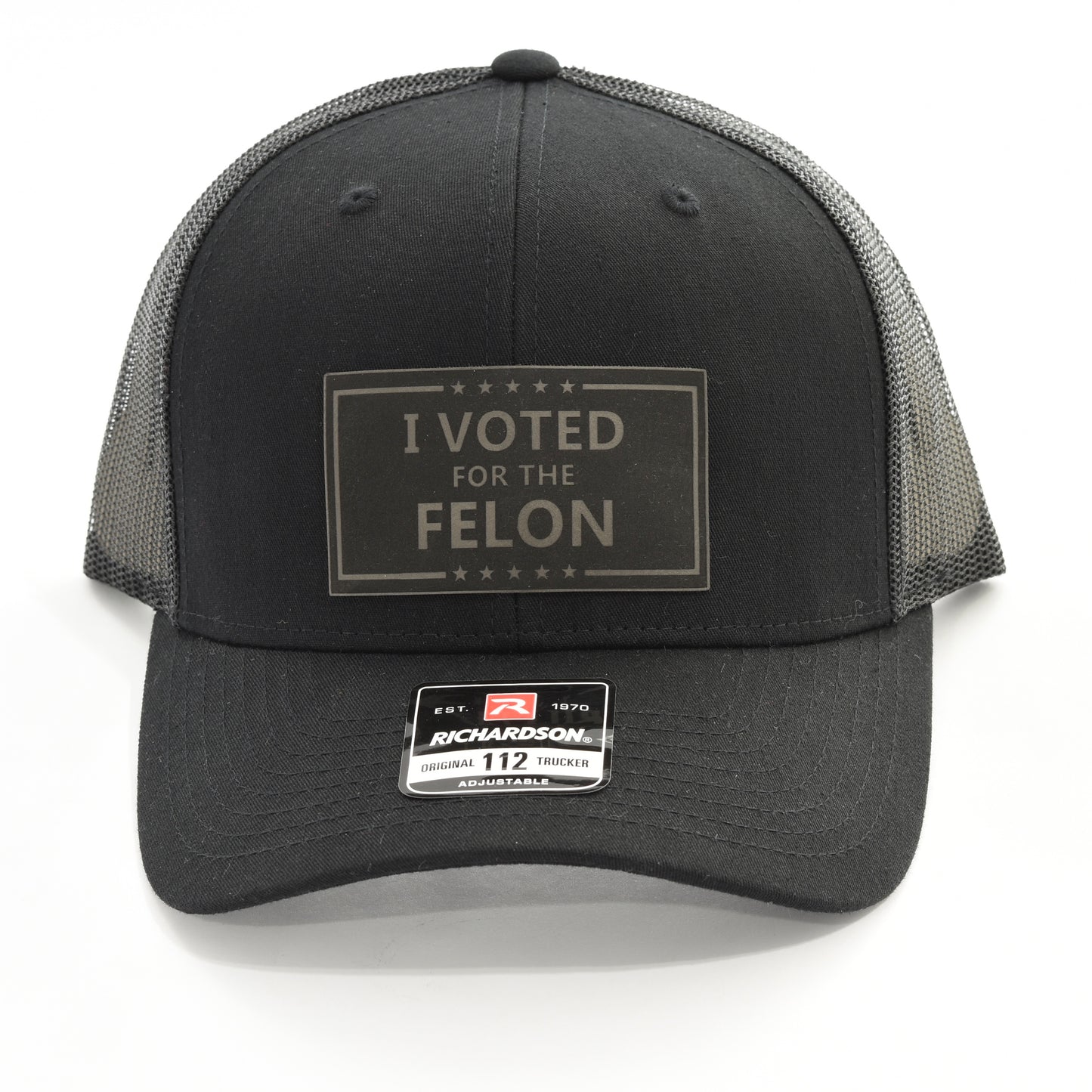 I Voted For The Felon Cap, Richardson 112, Leather Patch