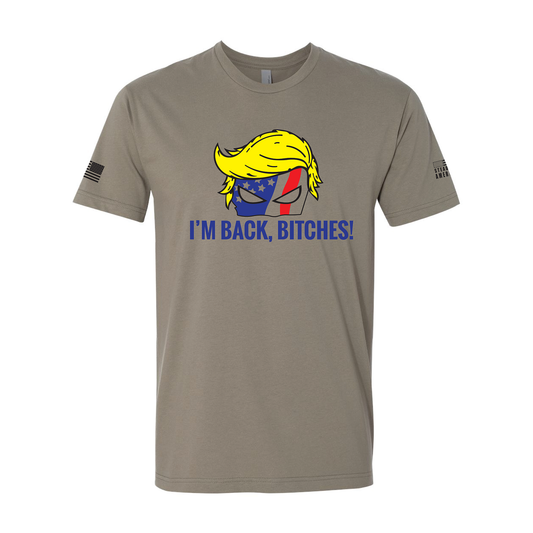 I'm Back, Bitches! T-Shirt