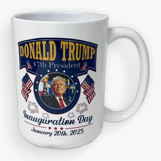 Donald Trump 47th Inauguration Day Coffee Cup, Ceramic, 15 oz.